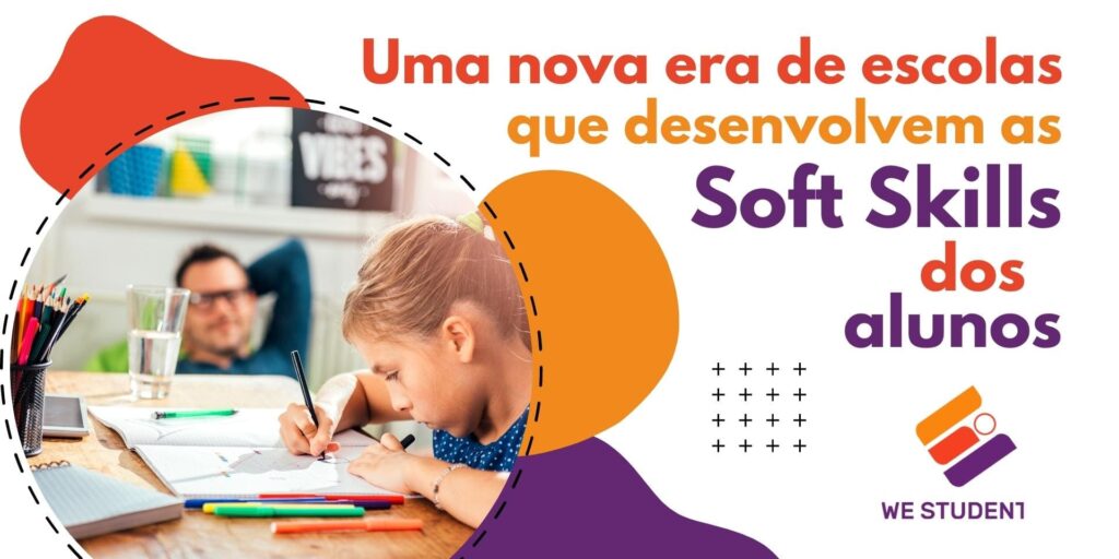 Uma Nova Era de Escolas que Desenvolvem as Soft Skills dos Alunos